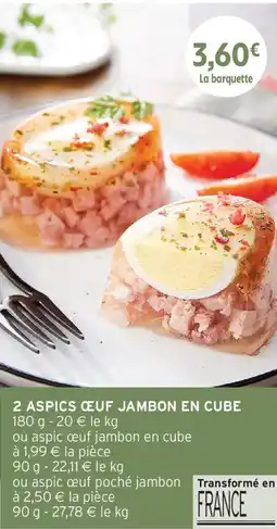 Intermarché ASPICS ŒUF JAMBON EN CUBE offre
