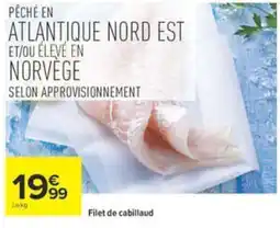 Carrefour Filet de cabillaud offre