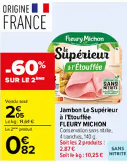 Carrefour Fleury Michon Jambon Le Supérieur à l'Étouffée offre