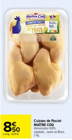 Carrefour MAÎTRE COQ Cuisses de Poulet offre