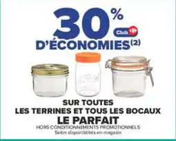 Carrefour Le parfait sur toutes les terrines et tous les bocaux offre