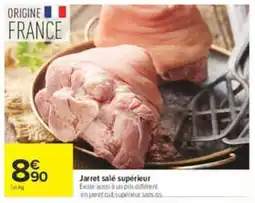 Carrefour Jarret salé supérieur offre