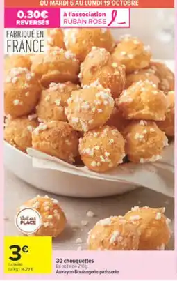 Carrefour 30 chouquettes offre