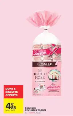 Carrefour FOSSIER Biscuit rose offre