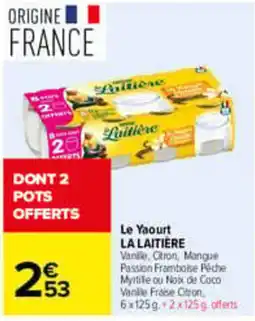 Carrefour La Laitière Yaourt offre