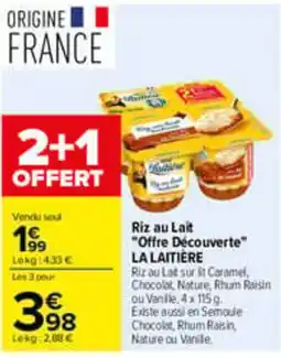 Carrefour LA LAITIÈRE Riz au Lait offre