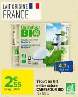 Carrefour Carrefour BIO Yaourt au lait entier nature offre