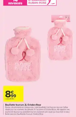 Carrefour Bouillotte fourrure Octobre Rose offre