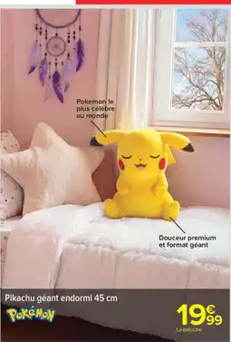 Carrefour Pokémon Pikachu géant endormi offre