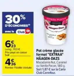 Carrefour HÄAGEN-DAZS Pot crème glacée offre
