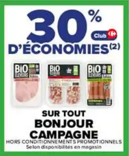 Carrefour Sur tout bonjour campagne offre