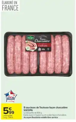 Carrefour SOCOPA 8 saucisses de Toulouse façon charcutière offre