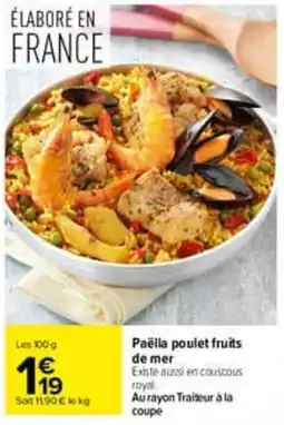 Carrefour Paëlla poulet fruits de mer offre