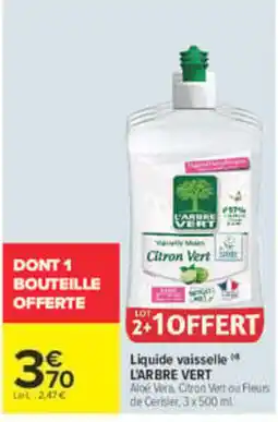Carrefour L'ARBRE VERT Liquide vaisselle offre
