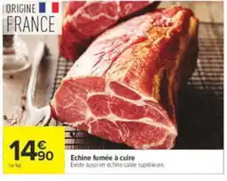 Carrefour Echine fumée à cuire offre