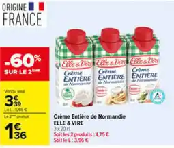 Carrefour ELLE & VIRE Crème Entière de Normandie offre