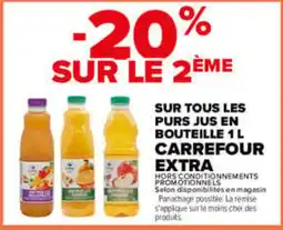 Carrefour Carrefour extra sur tous les purs jus en bouteille offre