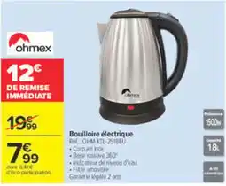 Carrefour Ohmex bouilloire électrique offre
