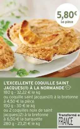 Intermarché L'EXCELLENTE COQUILLE SAINT JACQUES À LA NORMANDE offre