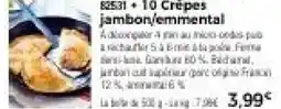 Thiriet 10 crepes jambon/emmental offre