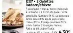 Thiriet 2 galettes lardons/chevre offre