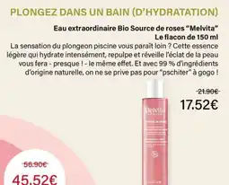 Monop' Melvita Eau extraordinaire Bio Source de roses offre