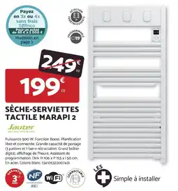 Bricomarché Jauter SÈCHE-SERVIETTES TACTILE MARAPI 2 offre