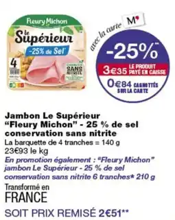 Monop' Fleury Michon Jambon Le Supérieur offre