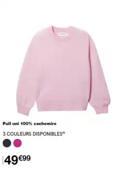 Monop' Pull uni 100% cachemire offre