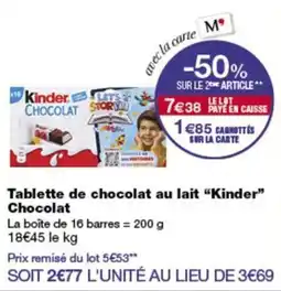 Monop' Kinder Tablette de chocolat au lait offre