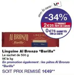 Monop' Barilla Linguine Al Bronzo offre