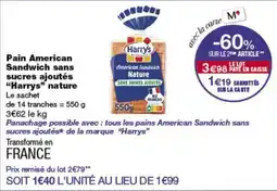 Monop' Harrys Pain American Sandwich sans sucres ajoutés offre
