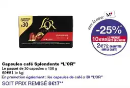 Monop' L'OR Capsules café Splendente offre