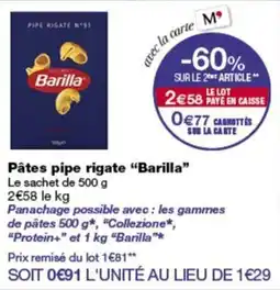 Monop' Barilla Pâtes pipe rigate offre