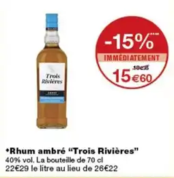 Monop' Trois Rivières Rhum ambré offre