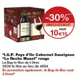 Monop' ROCHE MAZET I.G.P. Pays d'Oc Cabernet Sauvignon "La Roche Mazet" rouge offre