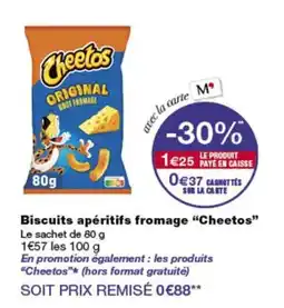 Monop' Cheetos Biscuits apéritifs fromage offre