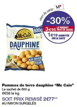Monop' McCain Pommes de terre dauphine offre