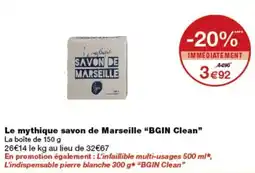 Monop' BGIN Clean Savon de Marseille offre