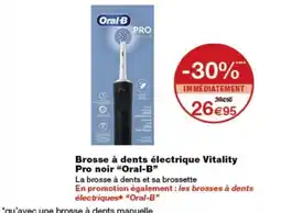Monop' Oral-B Brosse à dents électrique Vitality Pro noir offre