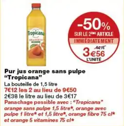 Monop' Tropicana Pur jus orange sans pulpe offre