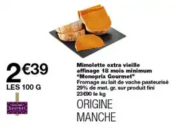 Monop' Monoprix Gourmet Mimolette extra vieille offre