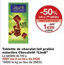 Monop' Lindt Tablette de chocolat lait praliné noisettes Chocoletti offre