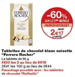 Monop' Ferrero Rocher Tablettes de chocolat blanc noisette offre