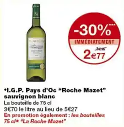 Monop' Roche Mazet sauvignon blanc offre
