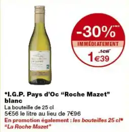 Monop' Roche Mazet I.G.P. Pays d'Oc blanc offre