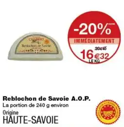 Monop' CHABERT Reblochon de Savoie offre