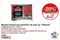 Monop' Charal Steaks Hachés offre
