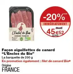 Monop' L'Enclos du Bio Façon aiguillettes de canard offre