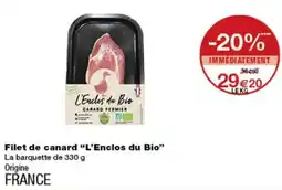 Monop' L'Enclos du Bio Filet de canard offre